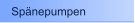 Spänepumpen